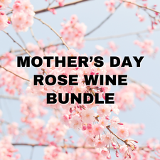 Rose Wine - Mother's Day Bundle