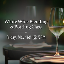 White Wine Blending & Bottling Class